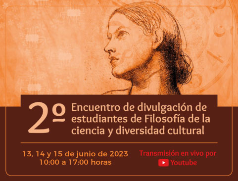 Convocatoria para participar en el 2° Encuentro de divulgación de estudiantes de Filosofía de la ciencia y diversidad cultural