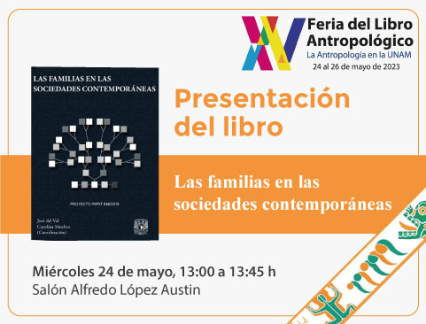 Presentación del libro: La familia en las sociedades contemporáneas en la XIV Feria del Libro Antropológico