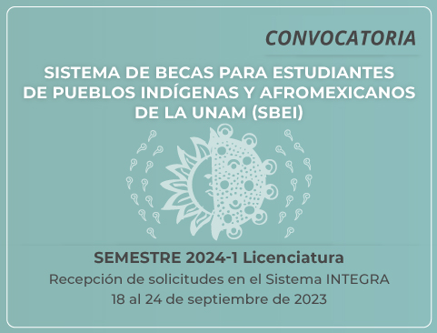 Convocatoria del Sistema de Becas para Estudiantes de Pueblos Indígenas y Afromexicanos de la UNAM 2024-1 – Licenciatura