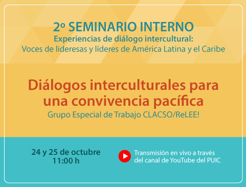 2° Seminario Interno: Experiencias de diálogo intercultural: Voces de lideresas y líderes de América Latina y el Caribe