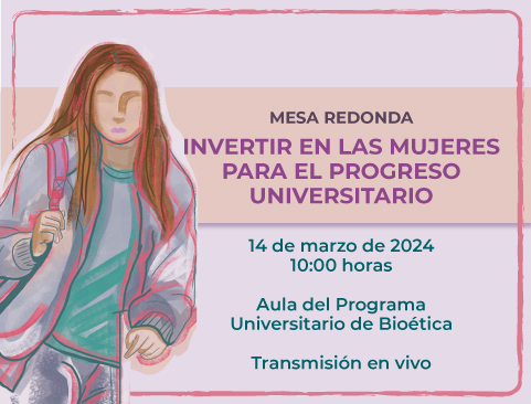 Mesa Redonda “Invertir en las mujeres para el progreso universitario”