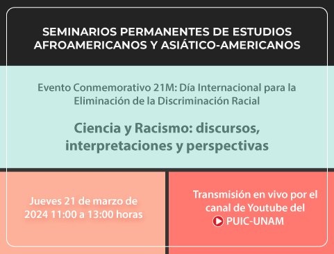 Seminarios Permanentes de Estudios Afroamericanos y Asiático-Americanos. Ciencia y Racismo: discursos, interpretaciones y perspectivas