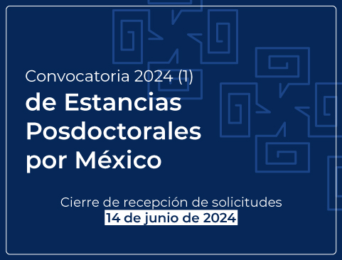 Convocatoria de Estancias Posdoctorales por México 2024
