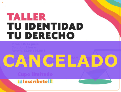 Taller Tu identidad, Tu derecho. Cancelado
