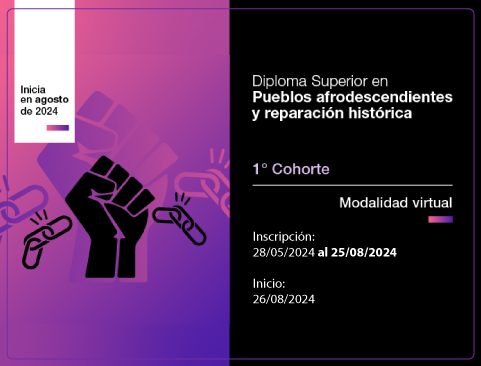 Diploma Superior en Pueblos afrodescendientes y reparación histórica