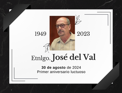 José del Val primer aniversario luctuoso