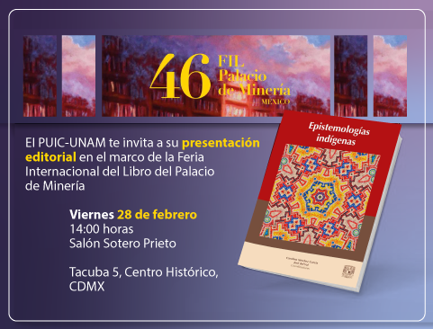 Presentación del libro: Epistemologías indígenas en la XLVI Feria Internacional del Libro del Palacio de Minería