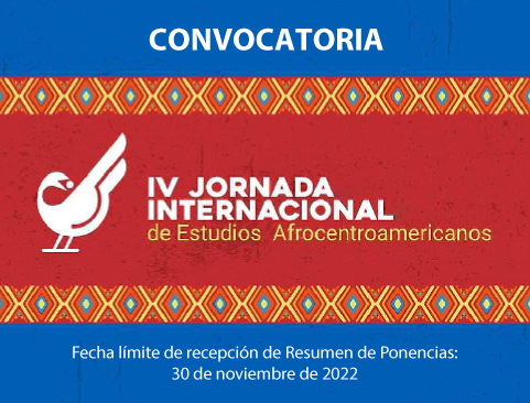 Convocatoria: IV Jornada Internacional de Estudios Afrocentroamericanos