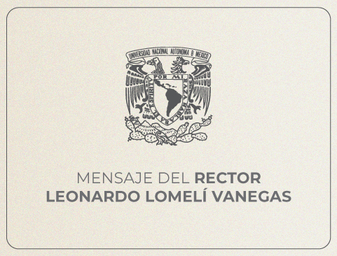 Mensaje del rector Leonardo Lomelí Vanegas