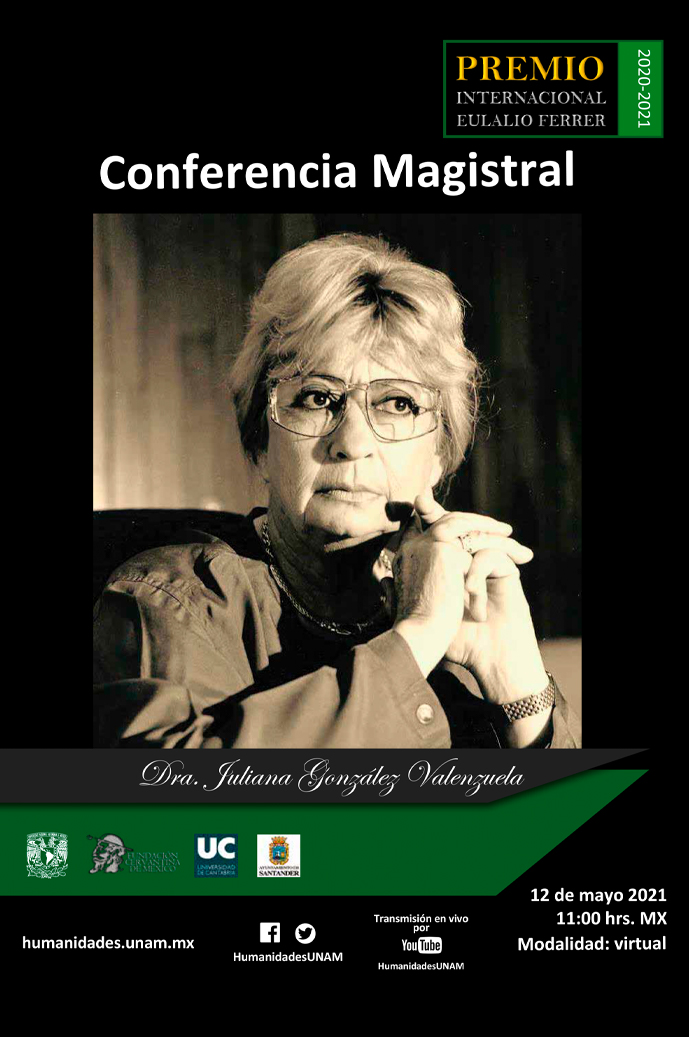 Conferencia Magistral de la doctora Juliana González en el marco del Premio Internacional Eulalio Ferrer 2020-2021.