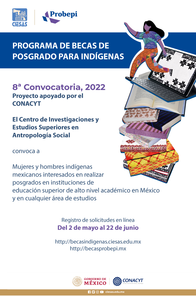 VIII Convocatoria del Programa de Becas de Posgrado para Indígenas (PROBEPI) 2022.