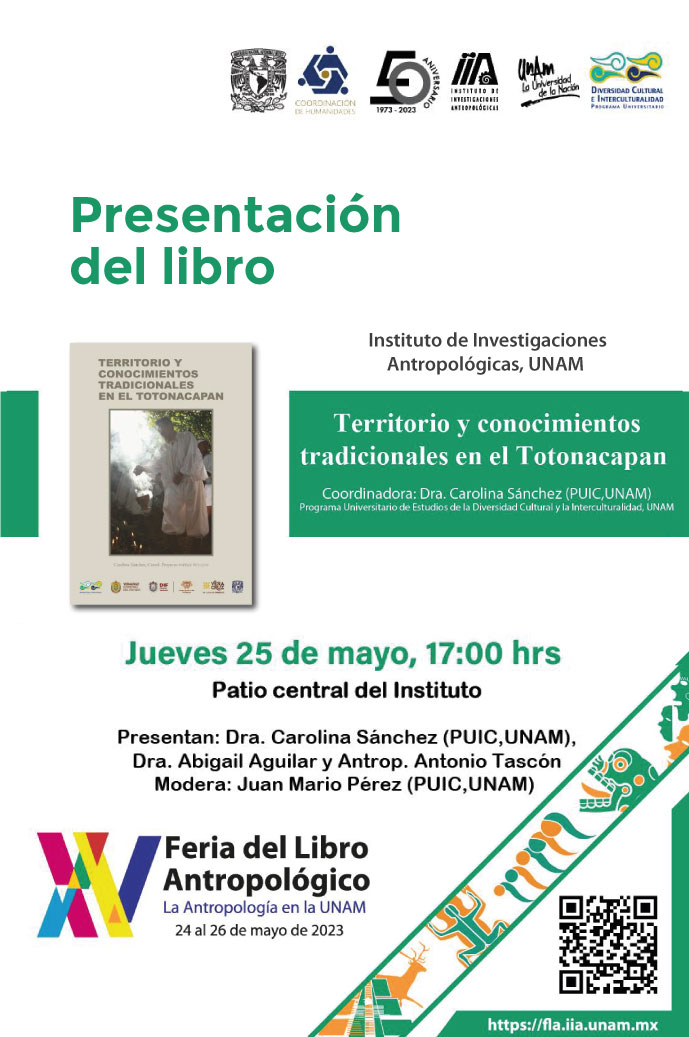 Presentación del libroTerritorio y conocimientos tradicionales en el Totonacapan en la XV Feria del Libro Antropológico.