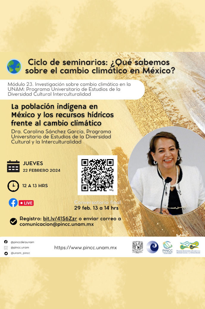 Ciclo de seminarios: ¿Qué sabemos sobre el cambio climático en México? La población indígena en México y los recursos hídricos frente al cambio climático.