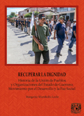 Recuperar la Dignidad Historia de la Unión de Pueblos y Organizaciones del Estado de Guerrero, Movimiento por el Desarrollo y la Paz Social