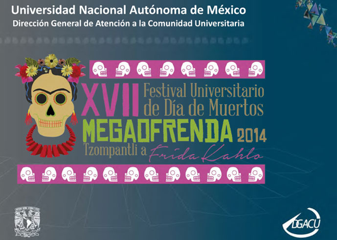 Convocatoria XVII Festival Universitario de Día de Muertos. Megaofrenda 2014