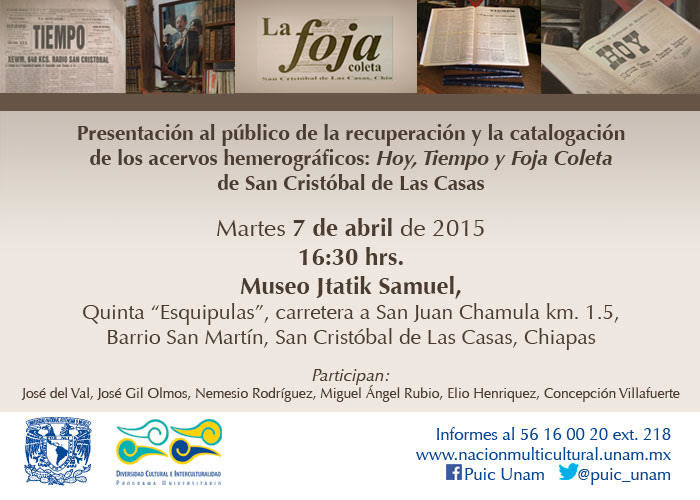 Presentación al público de la Recuperación y catalogación de los acervos hemerográficos: Hoy, Tiempo y Foja Coleta de San Cristóbal de las Casas