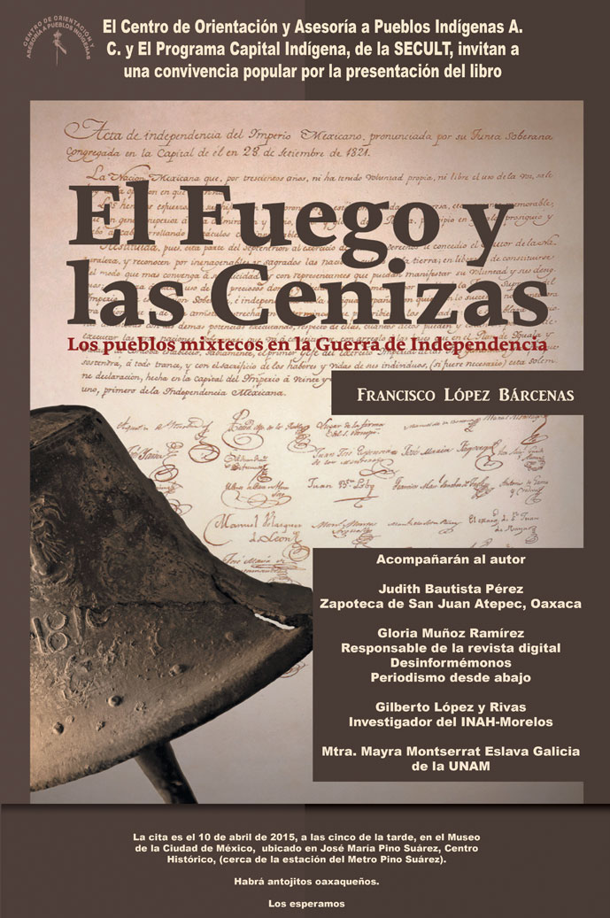 Presentación del libro: El Fuego y las Cenizas. Los pueblos mixtecos en la Guerra de Independencia