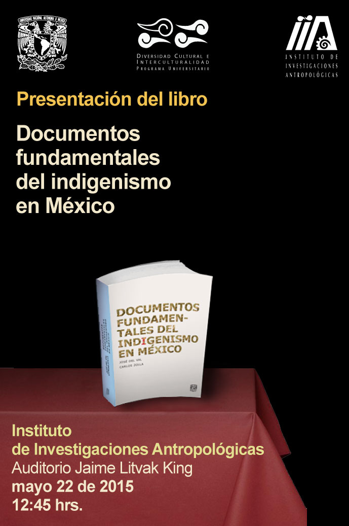 Presentación del libro: Documentos fundamentales del Indigenismo en México