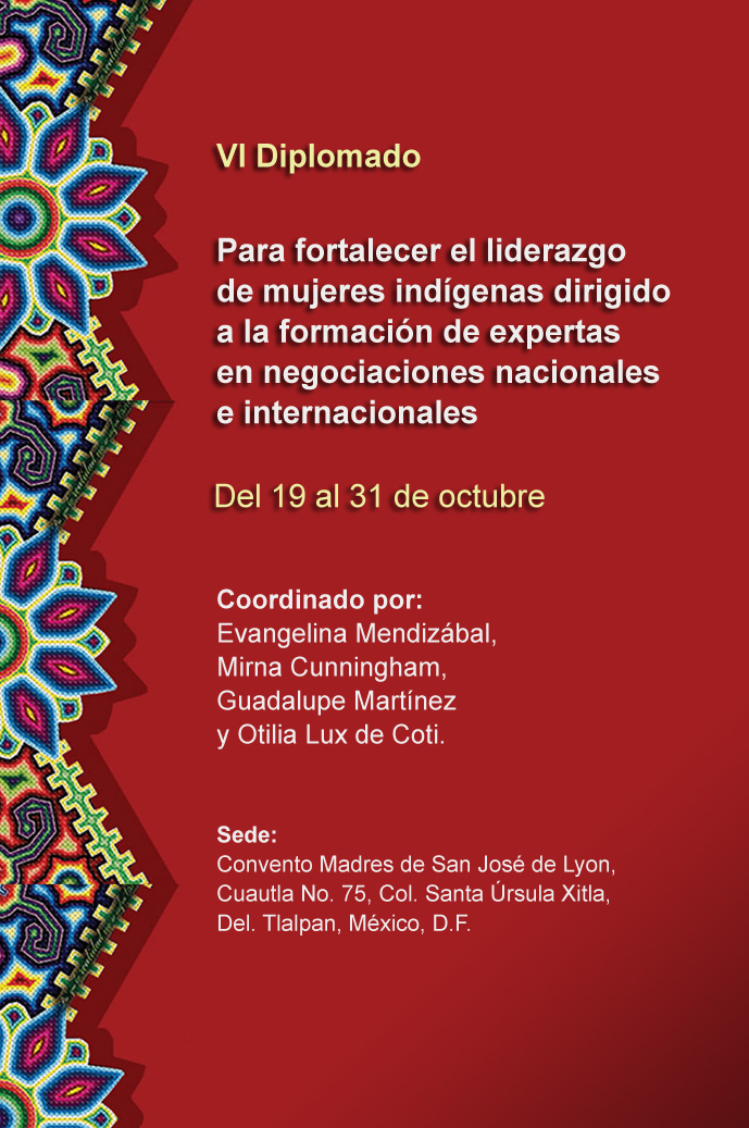 VI Diplomado para fortalecer el liderazgo de mujeres indígenas dirigido a la formación de expertas en negociaciones nacionales e internacionales