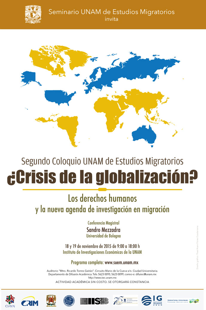 Segundo Coloquio UNAM de Estudios Migratorios. ¿Crisis de la globalización?