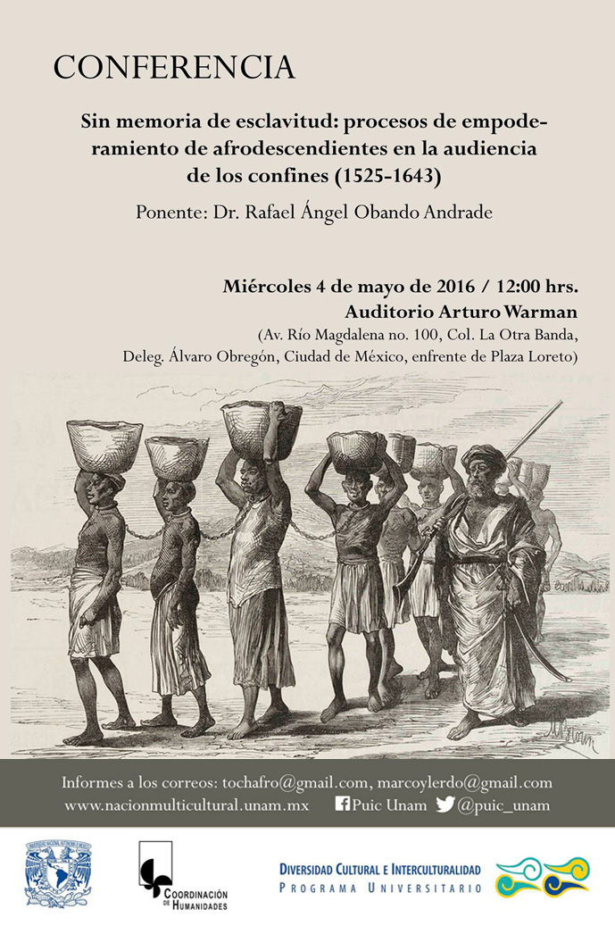 Conferencia Sin memoria de esclavitud: Procesos de empoderamiento de afrodescendientes en la Audiencia de los Confines. (1525-1643)