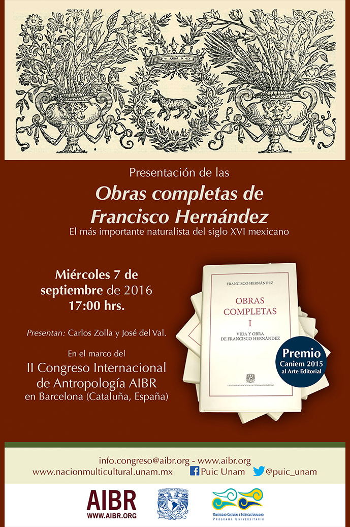 Presentación de las Obras completas de Francisco Hernández, en el marco del II Congreso Internacional de Antropología AIBR