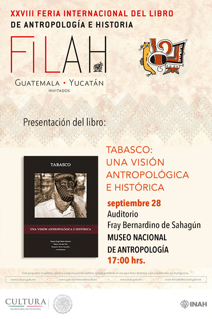 Presentación del libro: Tabasco: una visión antropológica e histórica en la XXVIII Feria Internacional del Libro de Antropología e Historia