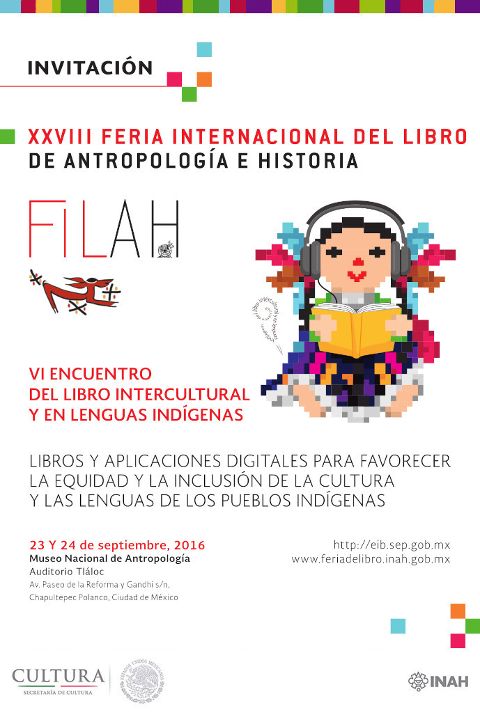 VI Encuentro del libro intercultural y en Lenguas Indígenas en la XXVIII Feria Internacional del Libro de Antropología e Historia