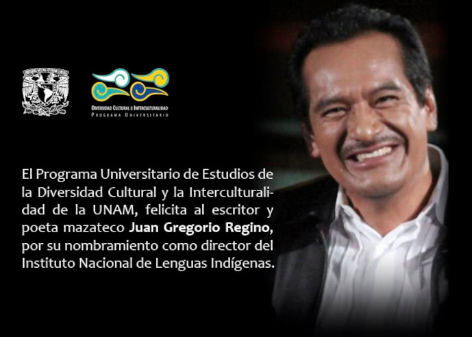 El PUIC felicita a Juan Gregorio Regino por su nombramiento como director del Instituto Nacional de Lenguas Indígenas
