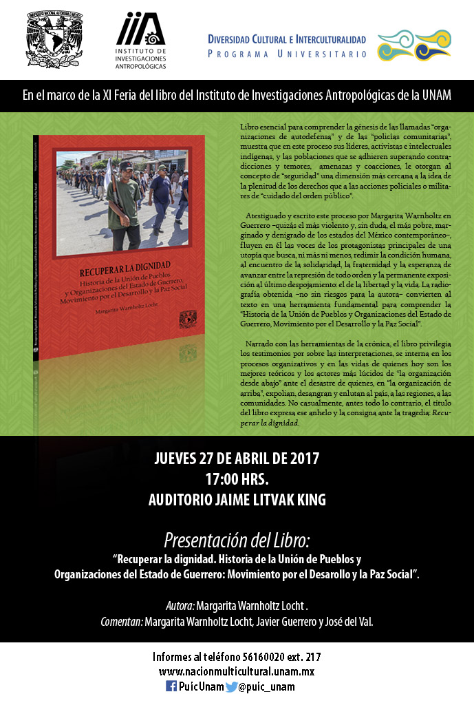Presentación del libro: Recuperar la dignidad. Historia de la unión de los pueblos y organizaciones del estado de Guerrero, Movimiento por el Desarrollo y la Paz Social en la XI Feria del Libro Antropológico