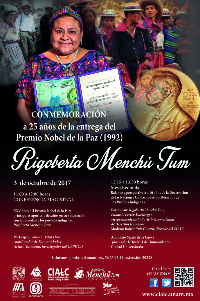 Conferencia Magistral de la Investigadora Extraordinaria de la UNAM, Rigoberta Menchú Tum. XV años del Premio Nobel de la Paz: principales aportes y desafíos en su vinculación con la sociedad y los pueblos indígenas