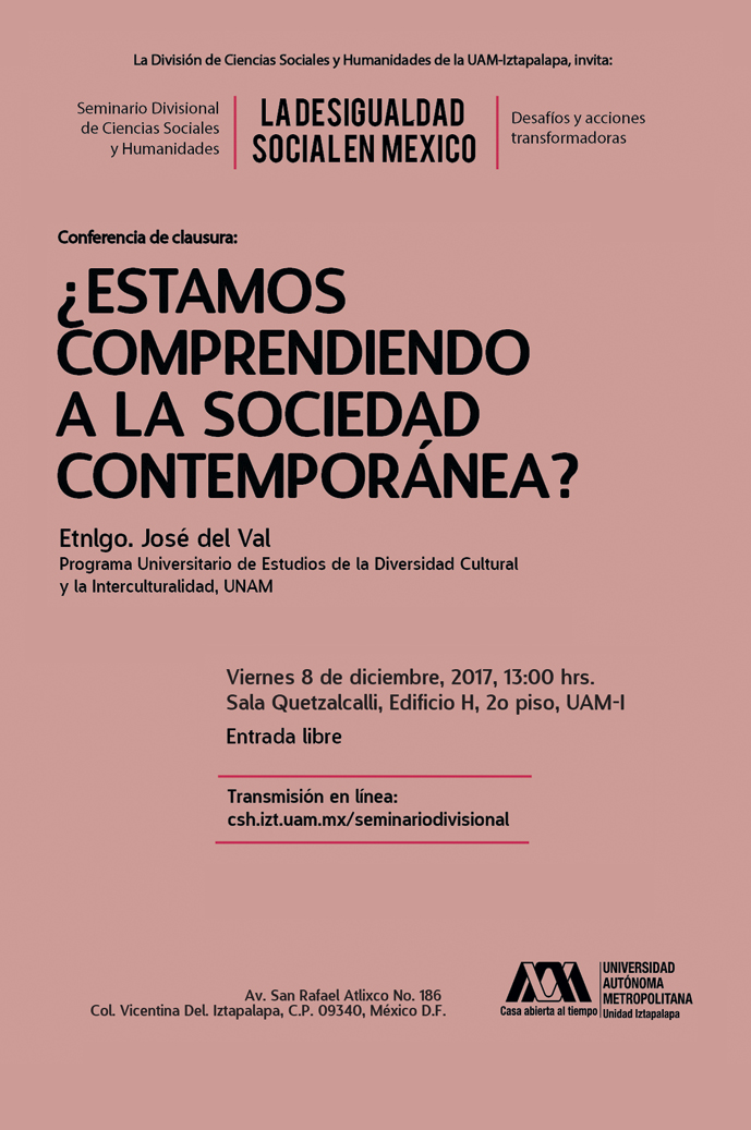 Seminario Divisional de Ciencias Sociales y Humanidades. Conferencia de clausura: ¿Estamos comprendiendo a la sociedad a la sociedad contemporánea?