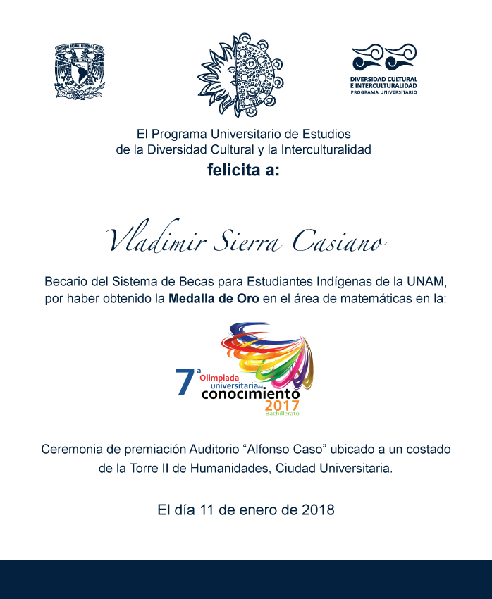 El PUIC felicita a Vladimir Sierra Casiano, becario mixteco premiado con la Medalla de oro en la 7° Olimpiada Universitaria del Conocimiento 2017