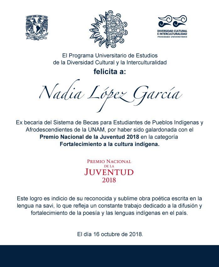 El PUIC felicita a Nadia López García, ex becaria mixteca por haber sido galardonada con el Premio Nacional de la Juventud 2018 en la categoría Fortalecimiento a la cultura indígena