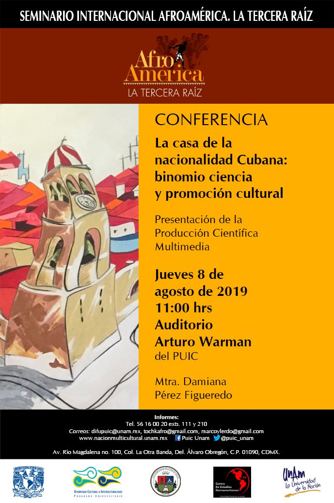 Seminario internacional Afroamérica. La tercera raíz. Conferencia La Casa de la Nacionalidad Cubana: binomio ciencia y promoción cultural