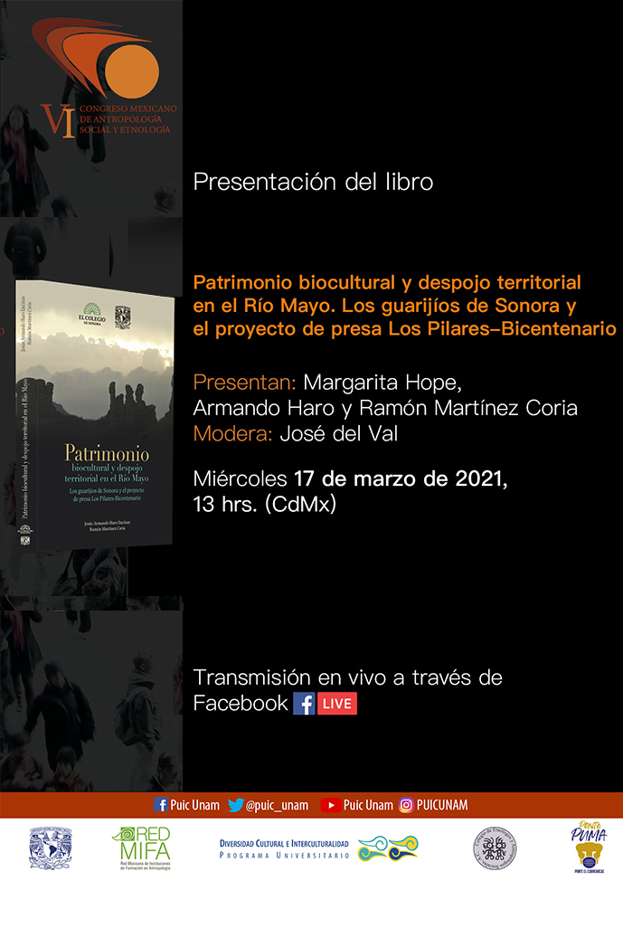 Presentación del libro: Patrimonio biocultural y despojo territorial en el Río Mayo. Los guarijíos de Sonora y el proyecto de presa Los Pilares-Bicentenario en el VI Congreso Mexicano de Antropología Social y Etnología – COMASE