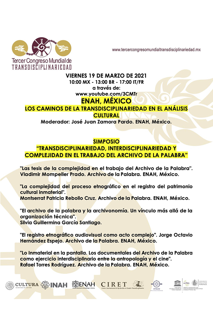 Simposio: Transdisciplinariedad, interdisciplinariedad y complejidad en el trabajo del archivo de la palabra. III Congreso Mundial de Transdisciplinariedad