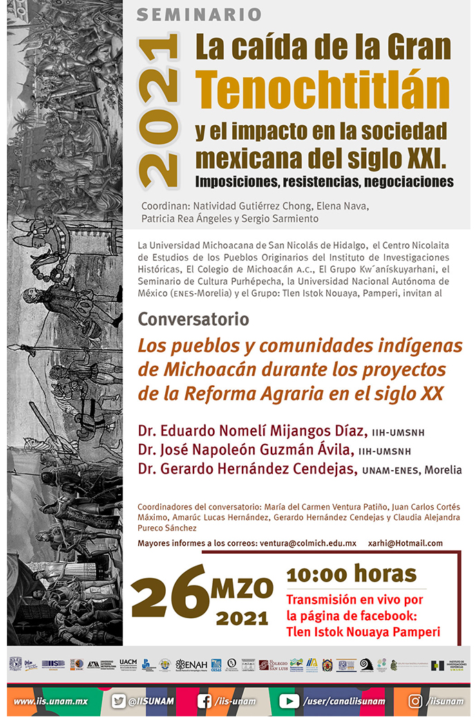 Conversatorio Los pueblos y comunidades indígenas de Michoacán durante los proyectos de la Reforma Agraria en el siglo XX