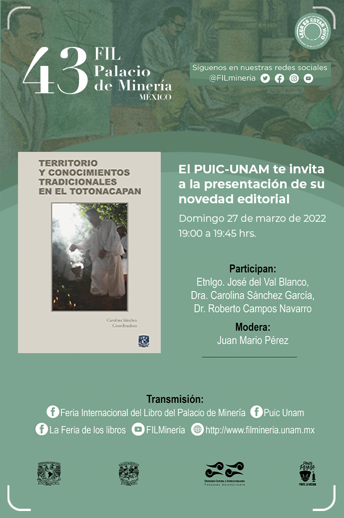 Presentación del libro: Territorio y Conocimientos Tradicionales en el Totonacapan en la XLIII Feria Internacional del Libro del Palacio de Minería