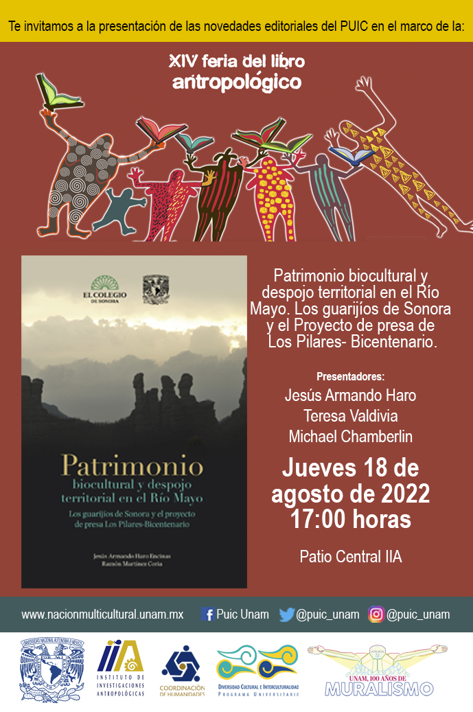 Presentación del libro: Patrimonio biocultural y despojo territorial en el Río Mayo. Los guarijíos de Sonora y el proyecto de presa Los Pilares-Bicentenario en la XIV Feria del Libro Antropológico
