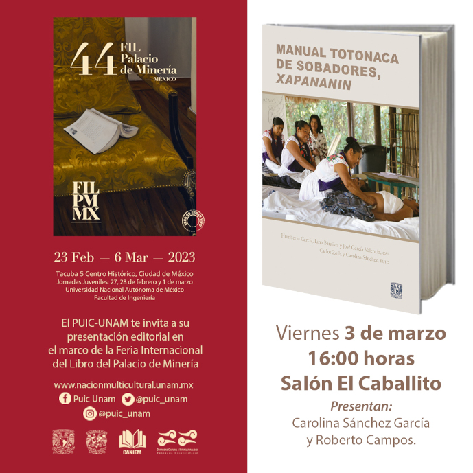 Presentación del libro: Manual totonaca de sobadores Xapanin en la XLIV Feria Internacional del Libro del Palacio de Minería