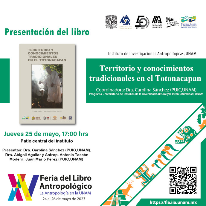 Presentación del libroTerritorio y conocimientos tradicionales en el Totonacapan en la XV Feria del Libro Antropológico