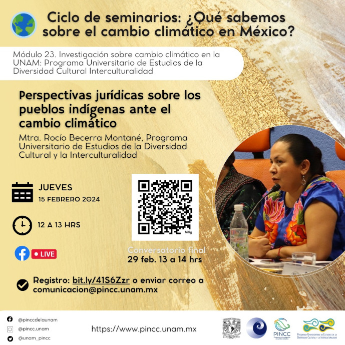 Ciclo de seminarios: ¿Qué sabemos sobre el cambio climático en México? Perspectivas jurídicas sobre los pueblos indígenas ante el cambio climático