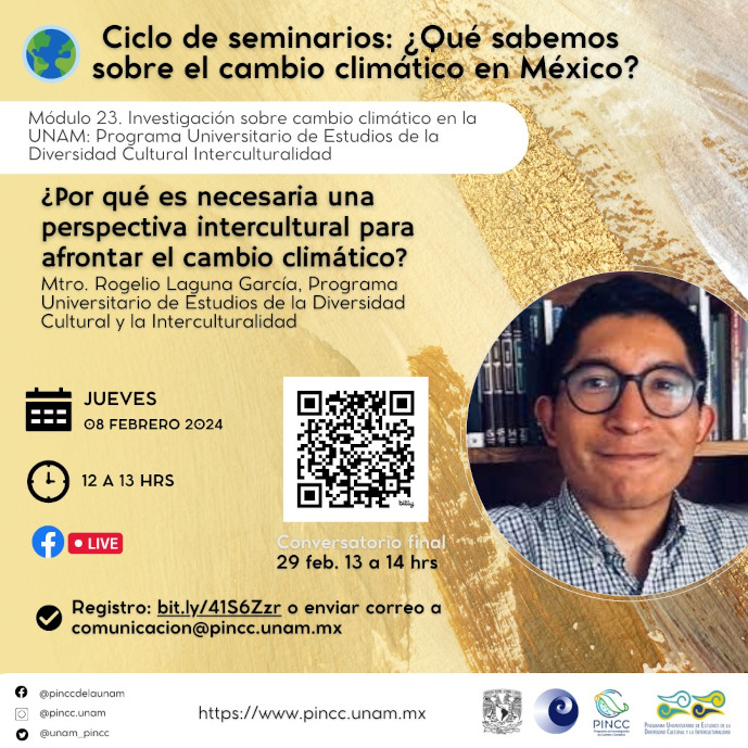 Ciclo de seminarios: ¿Qué sabemos sobre el cambio climático en México?¿Por qué es necesaria una perspectiva intercultural para afrontar el cambio climático?