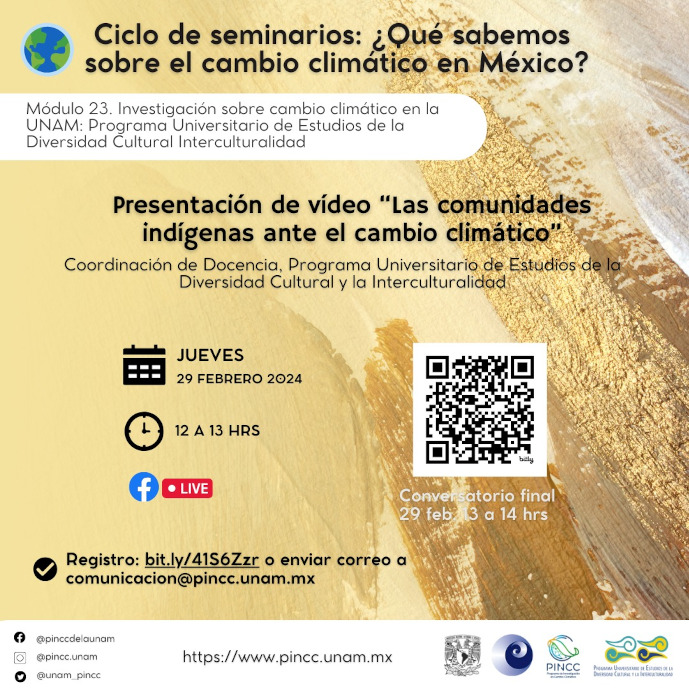 Ciclo de seminarios: ¿Qué sabemos sobre el cambio climático en México? Presentación de vídeo “Las comunidades indígenas ante el cambio climático”