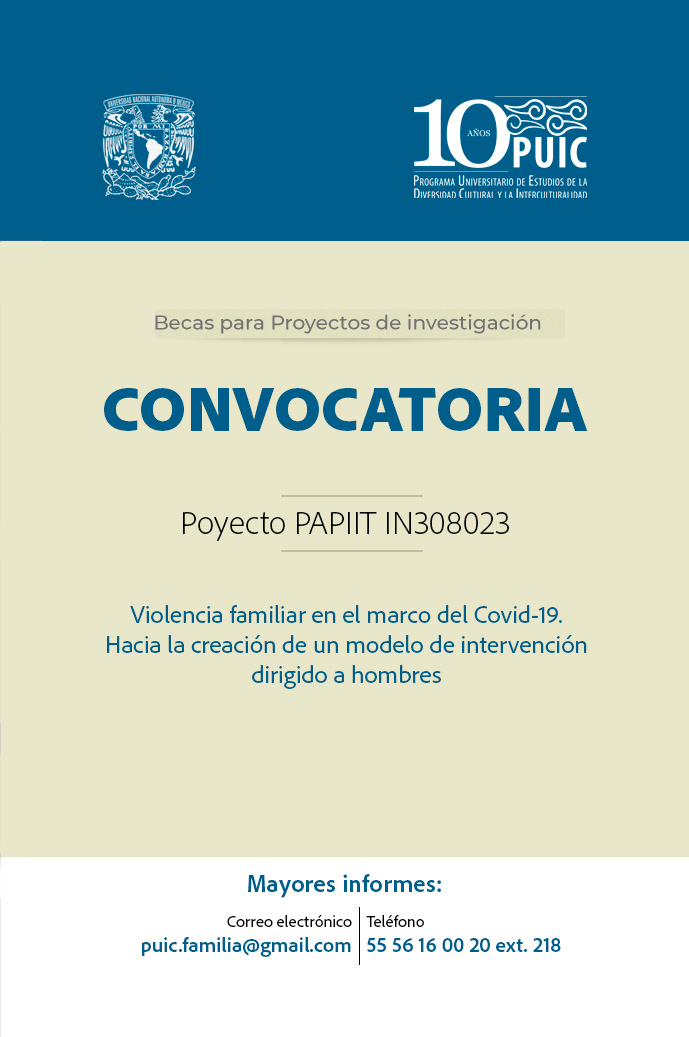 Convocatoria para participar en el Proyecto PAPIIT IN308023. Violencia familiar en el marco del CoVid-19. Hacia la creación de un modelo de intervención dirigido a hombres