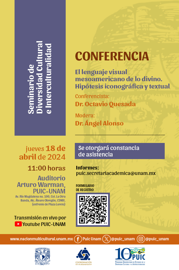 Seminario de Diversidad Cultural e Interculturalidad. Conferencia: El lenguaje visual mesoamericano de lo divino. Hipótesis iconográfica y textual