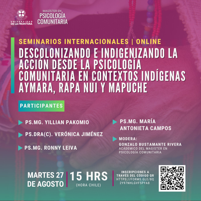Seminario Internacional “Descolonizando e Indigenizando la Acción desde la Psicología Comunitaria en Contextos Indígenas Aymara, Rapa Nui y Mapuche”