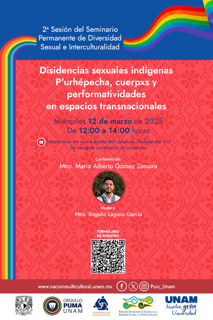 2ª Sesión del Seminario Permanente de Diversidad Sexual e Interculturalidad. Disidencias sexuales indígenas P’urhépecha, cuerpxs y performatividades en espacios transnacionales